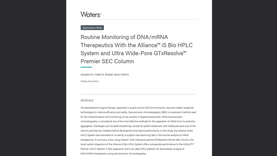 Waters application note on routine monitoring of DNA/mRNA therapeutics with Alliance iS Bio HPLC and GTXResolve Premier SEC Column