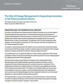 Waters white paper on the role of change management in supporting innovation in the pharmaceutical industry