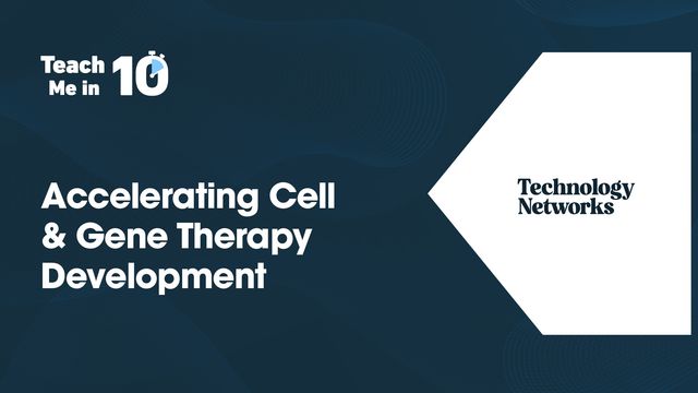 TMi10: Accelerating Cell and Gene Therapy Development  