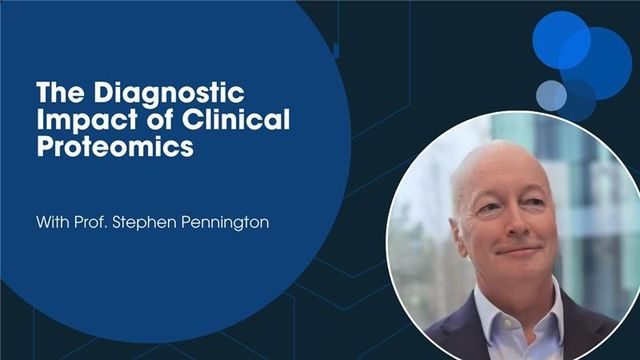 Graphic featuring a headshot of Prof. Stephen Pennington and the title of a video on clinical proteomics. 