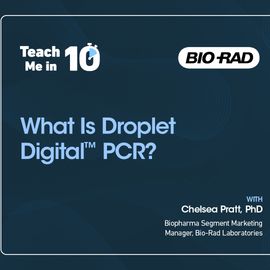 Chelsea Pratt smiling next to the title of her presentation "What Is Droplet Digital™ PCR?" 
