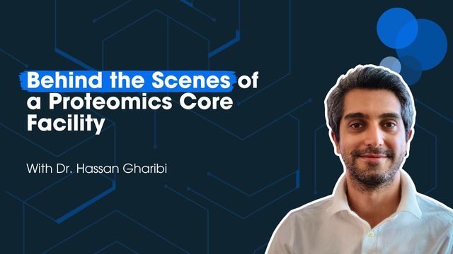 Dr. Hassan Gharibi smiling next to the interview title 'Behind the Scenes of a Proteomics Core Facility'. 